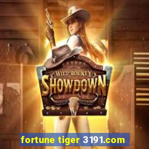 fortune tiger 3191.com